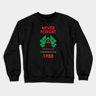 Never Forget Crewneck Sweatshirt